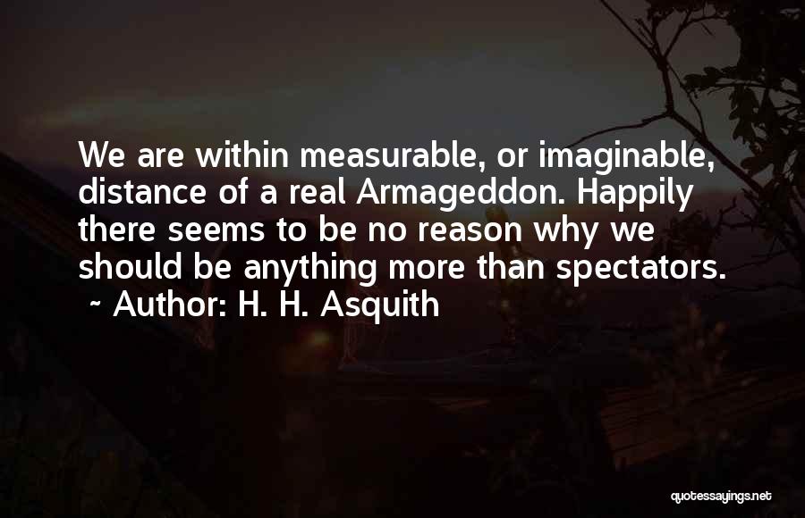 Asquith War Quotes By H. H. Asquith