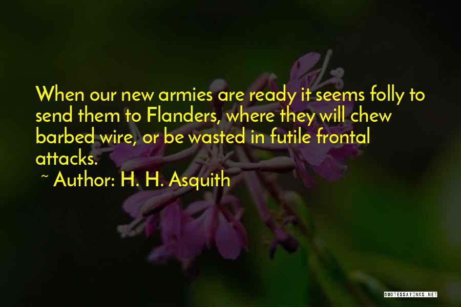 Asquith War Quotes By H. H. Asquith