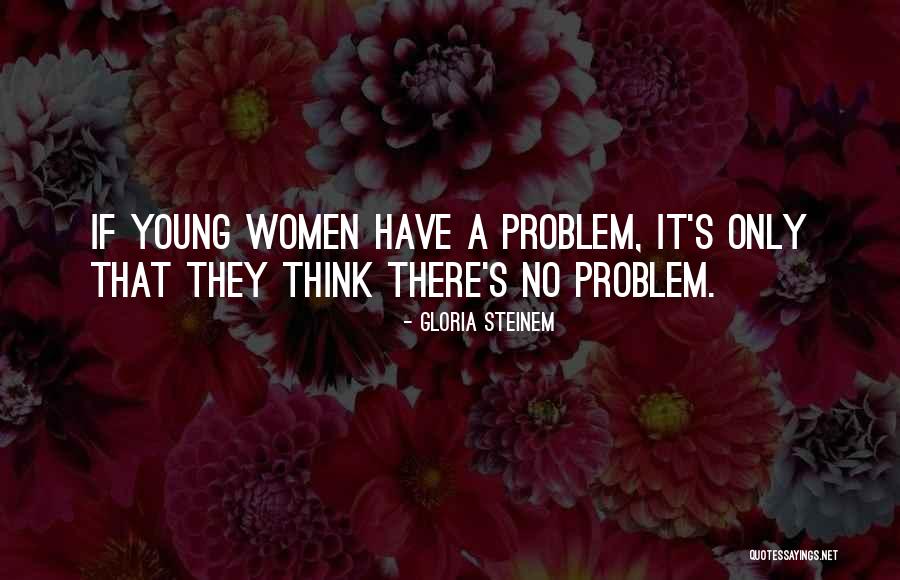 Asran Destine Quotes By Gloria Steinem Asran Destine Quotes By Gloria Steinem