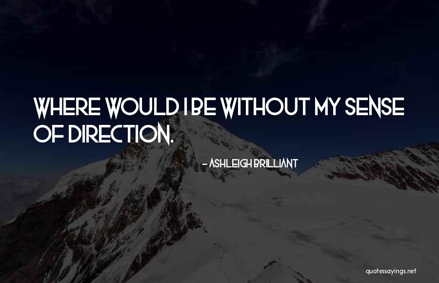 Asred Quotes By Ashleigh Brilliant Asred Quotes By Ashleigh Brilliant