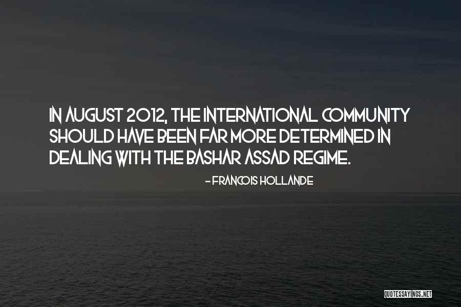 Assad Regime Quotes By Francois Hollande Assad Regime Quotes By Francois Hollande