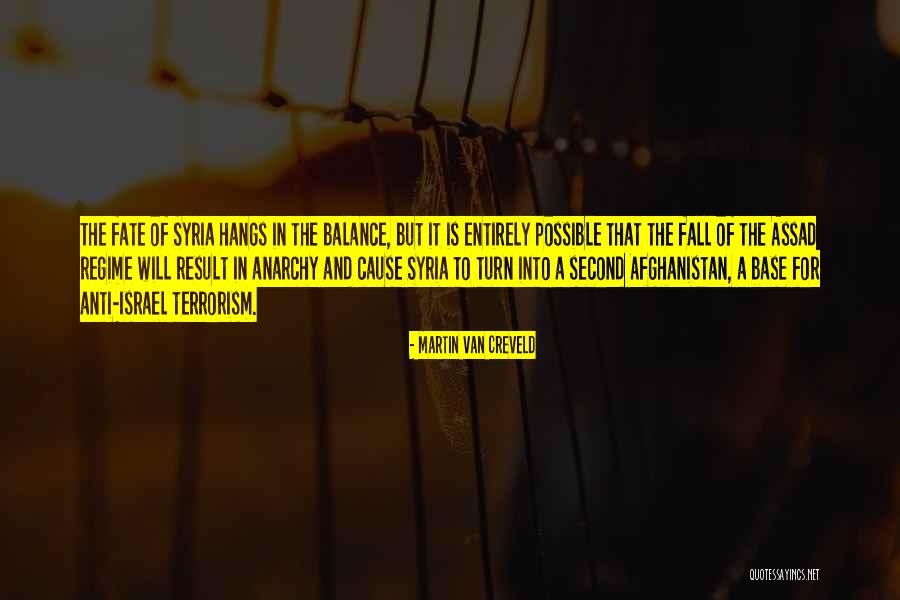 Assad Regime Quotes By Martin Van Creveld Assad Regime Quotes By Martin Van Creveld