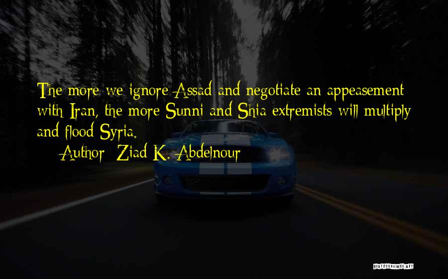 Assad Syria Quotes By Ziad K. Abdelnour