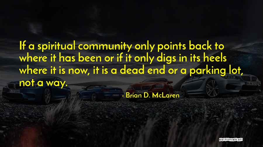 Assador Quotes By Brian D. McLaren Assador Quotes By Brian D. McLaren