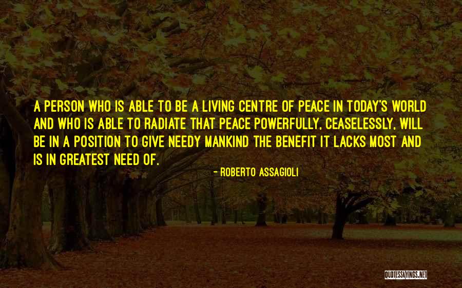 Assagioli Roberto Quotes By Roberto Assagioli Assagioli Roberto Quotes By Roberto Assagioli