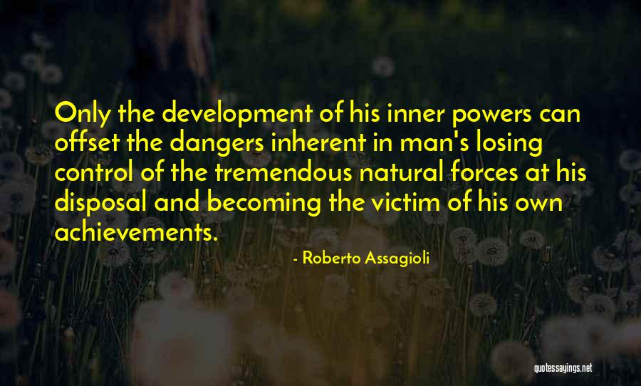 Assagioli Roberto Quotes By Roberto Assagioli Assagioli Roberto Quotes By Roberto Assagioli