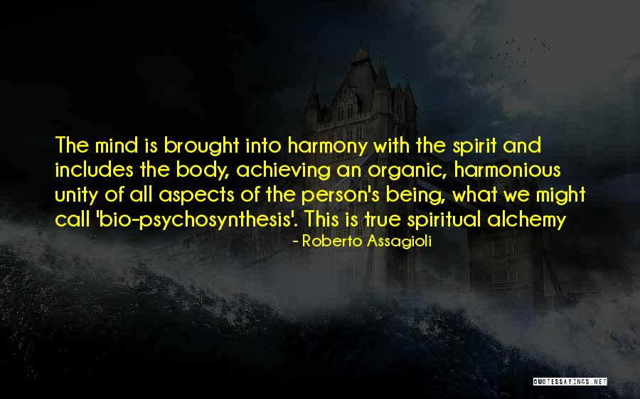 Assagioli Roberto Quotes By Roberto Assagioli Assagioli Roberto Quotes By Roberto Assagioli