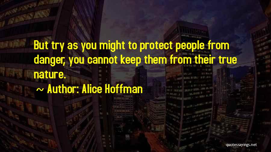 Assaholic 22 Quotes By Alice Hoffman