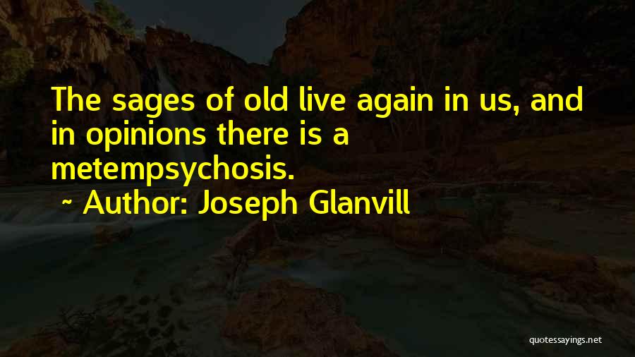 Assaholic 22 Quotes By Joseph Glanvill