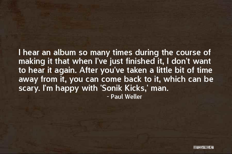 Assailant Antonyms Quotes By Paul Weller Assailant Antonyms Quotes By Paul Weller
