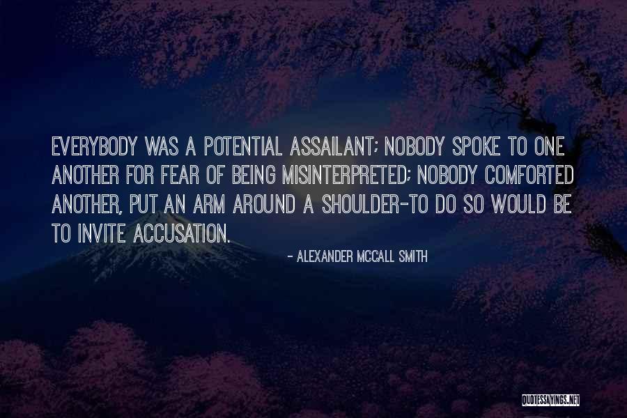 Assailant Quotes By Alexander McCall Smith Assailant Quotes By Alexander McCall Smith