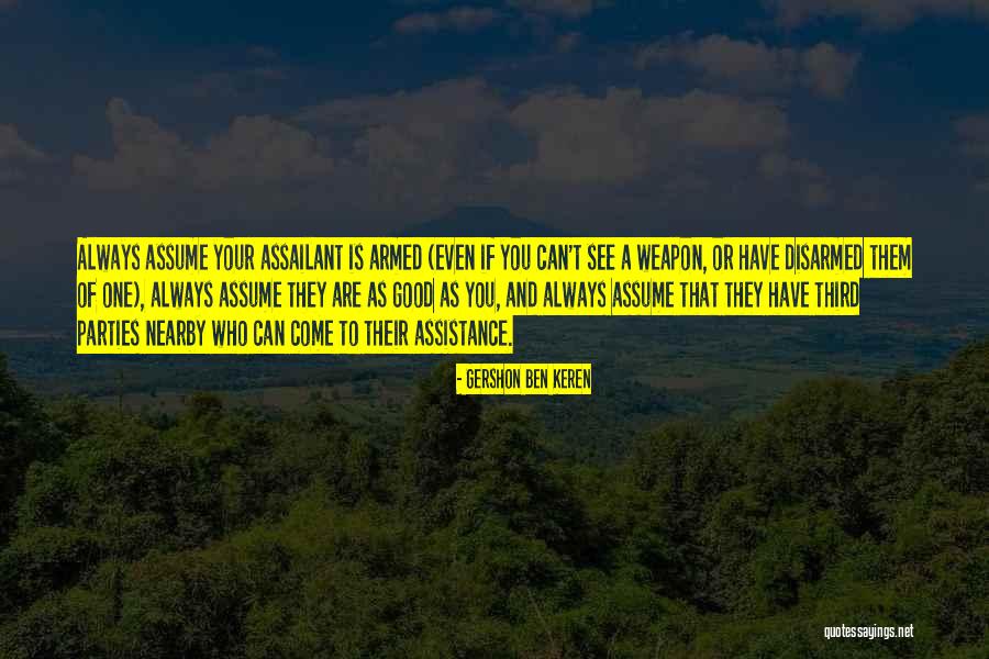 Assailant Quotes By Gershon Ben Keren Assailant Quotes By Gershon Ben Keren
