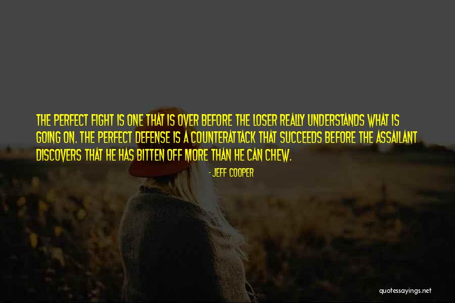Assailant Quotes By Jeff Cooper Assailant Quotes By Jeff Cooper