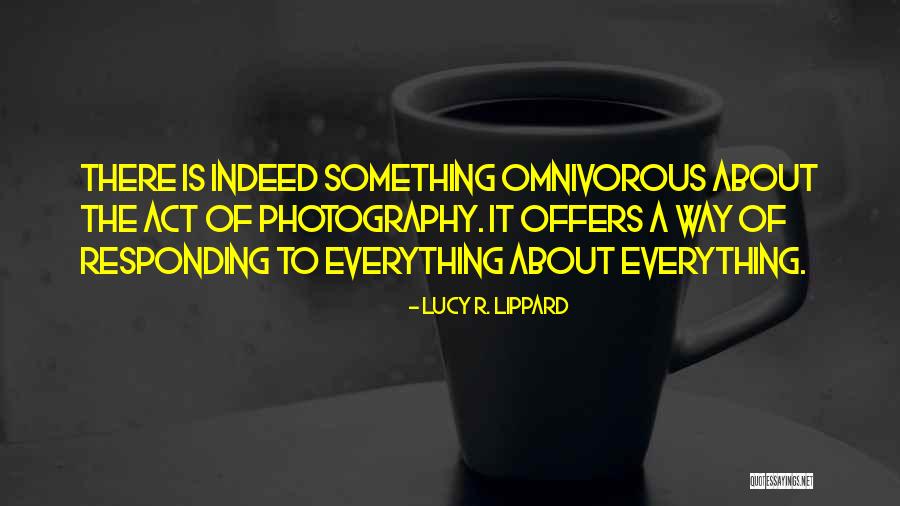 Assam Culture Quotes By Lucy R. Lippard Assam Culture Quotes By Lucy R. Lippard