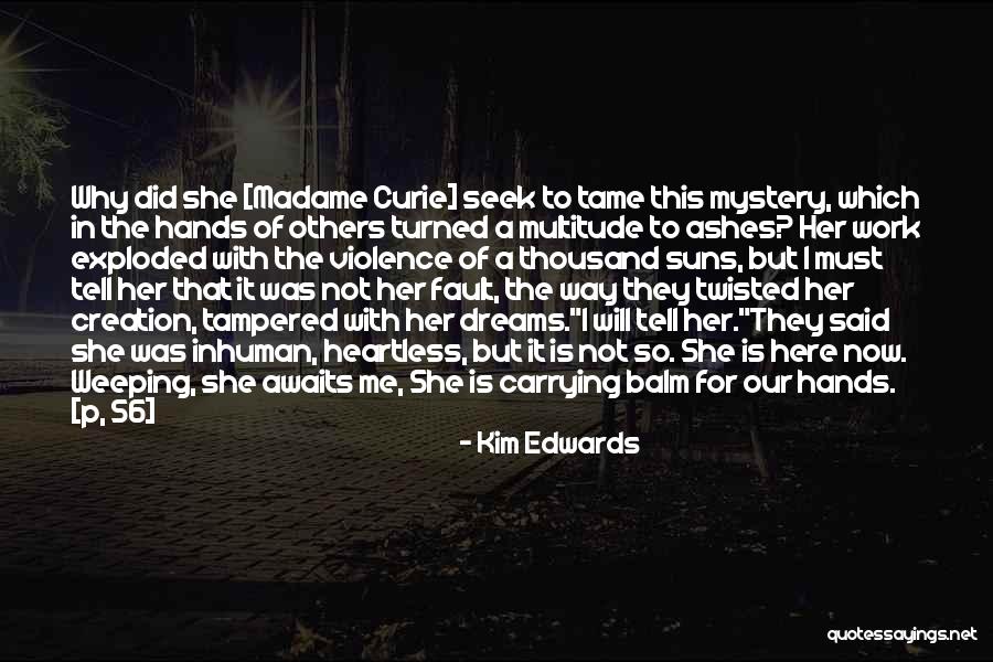 Assamaka Quotes By Kim Edwards Assamaka Quotes By Kim Edwards