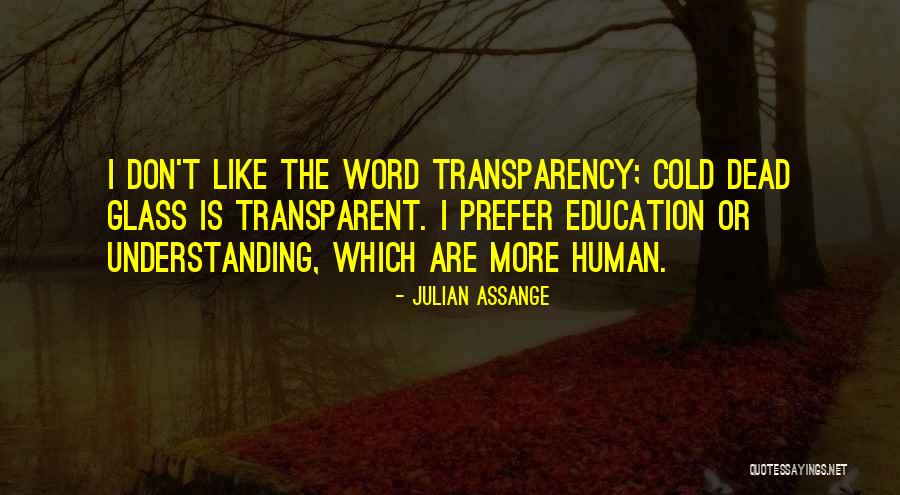 Assange Julian Quotes By Julian Assange Assange Julian Quotes By Julian Assange