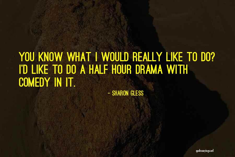 Assaraf San Diego Quotes By Sharon Gless Assaraf San Diego Quotes By Sharon Gless