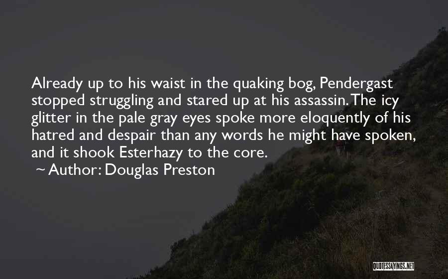 Assassin Quotes By Douglas Preston
