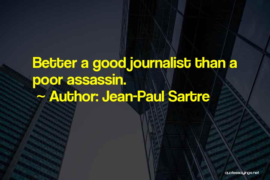 Assassin Quotes By Jean-Paul Sartre