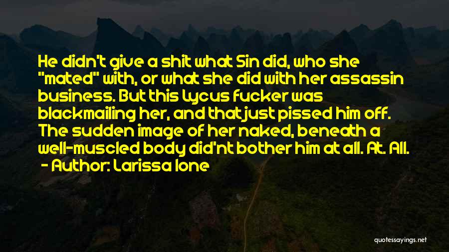 Assassin Quotes By Larissa Ione