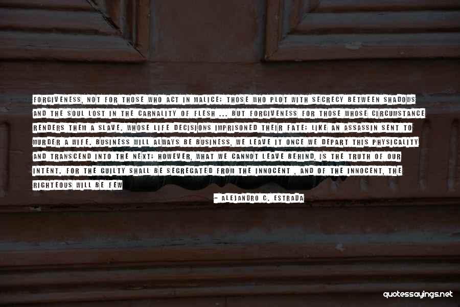 Assassin S Fate Quotes By Alejandro C. Estrada Assassin S Fate Quotes By Alejandro C. Estrada