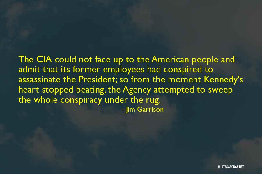 Assassinate Quotes By Jim Garrison Assassinate Quotes By Jim Garrison
