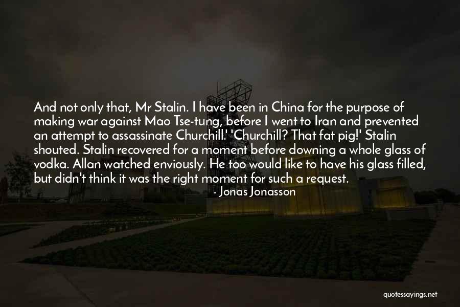 Assassinate Quotes By Jonas Jonasson Assassinate Quotes By Jonas Jonasson