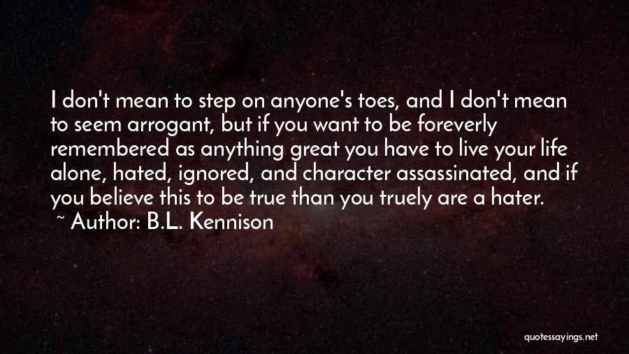 Assassinated Quotes By B.L. Kennison