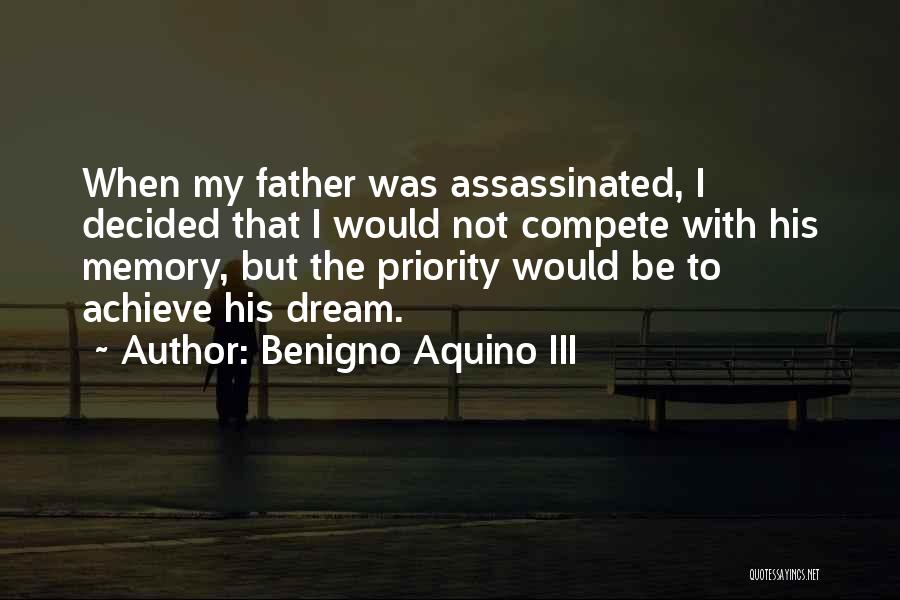 Assassinated Quotes By Benigno Aquino III