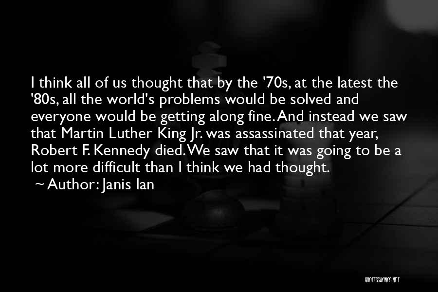 Assassinated Quotes By Janis Ian