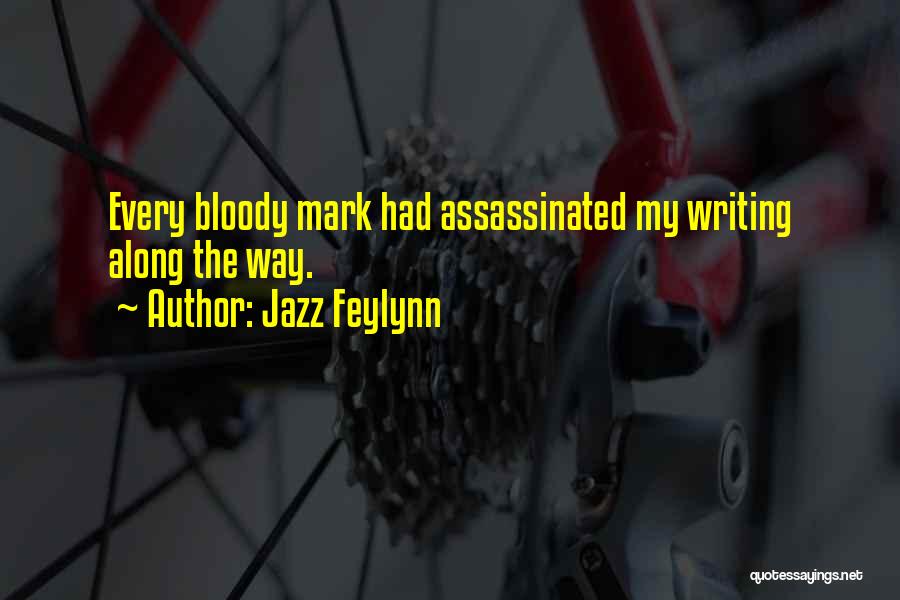 Assassinated Quotes By Jazz Feylynn