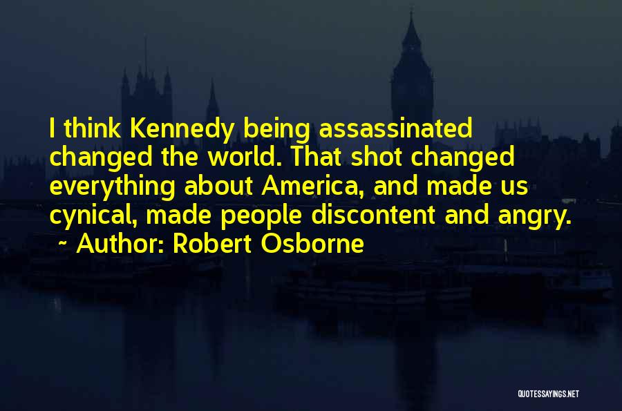 Assassinated Quotes By Robert Osborne