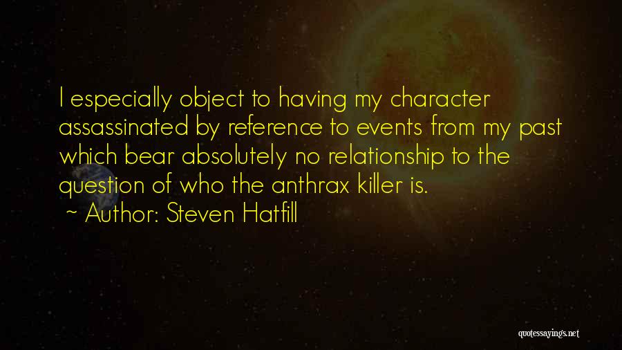 Assassinated Quotes By Steven Hatfill