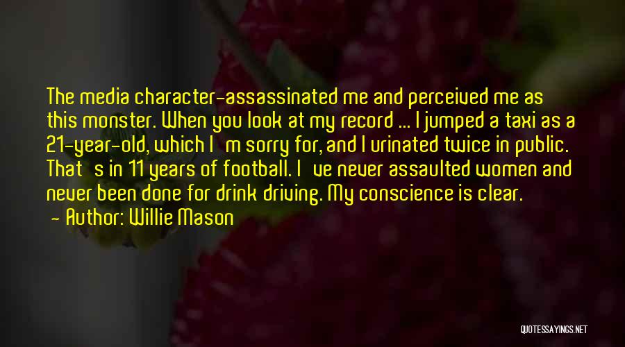 Assassinated Quotes By Willie Mason