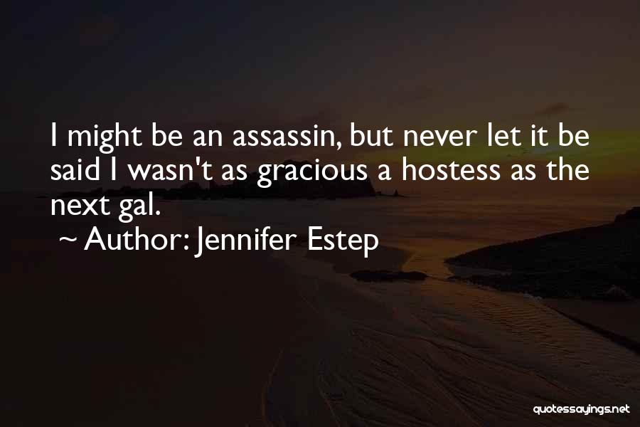 Assassin'creed Quotes By Jennifer Estep