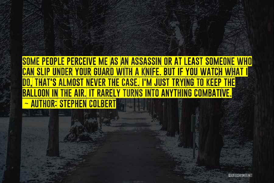 Assassin'creed Quotes By Stephen Colbert