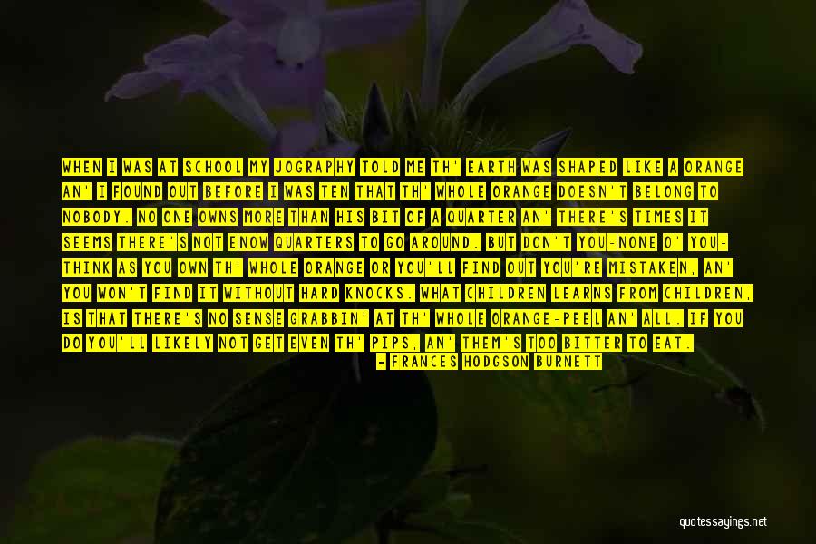 Assassinio Sul Quotes By Frances Hodgson Burnett Assassinio Sul Quotes By Frances Hodgson Burnett