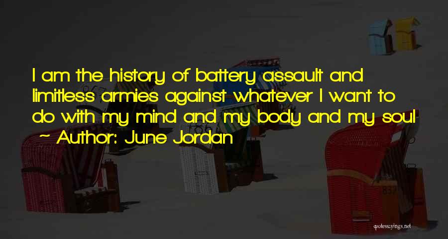 Assault And Battery Quotes By June Jordan