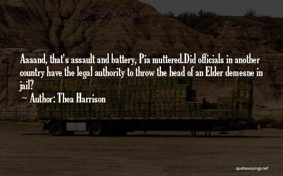Assault And Battery Quotes By Thea Harrison