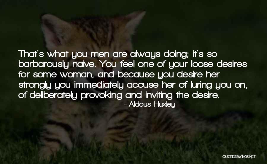 Assault Quotes By Aldous Huxley Assault Quotes By Aldous Huxley