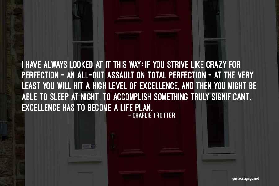 Assault Quotes By Charlie Trotter Assault Quotes By Charlie Trotter