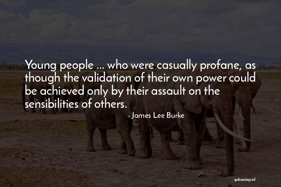 Assault Quotes By James Lee Burke Assault Quotes By James Lee Burke