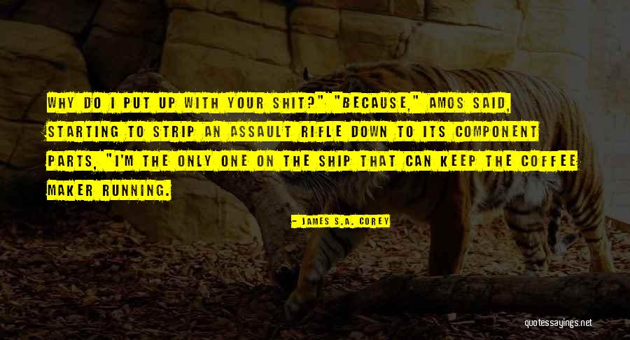 Assault Quotes By James S.A. Corey Assault Quotes By James S.A. Corey