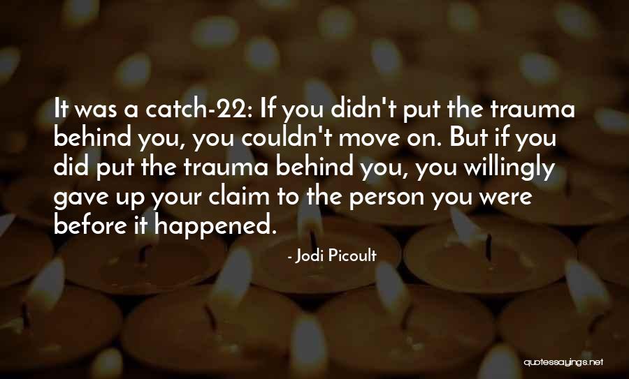 Assault Quotes By Jodi Picoult Assault Quotes By Jodi Picoult