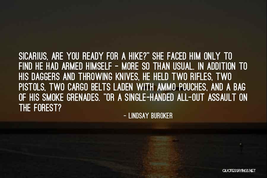 Assault Rifles Quotes By Lindsay Buroker