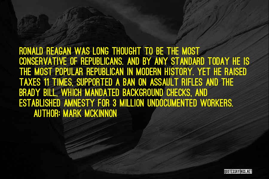 Assault Rifles Quotes By Mark McKinnon