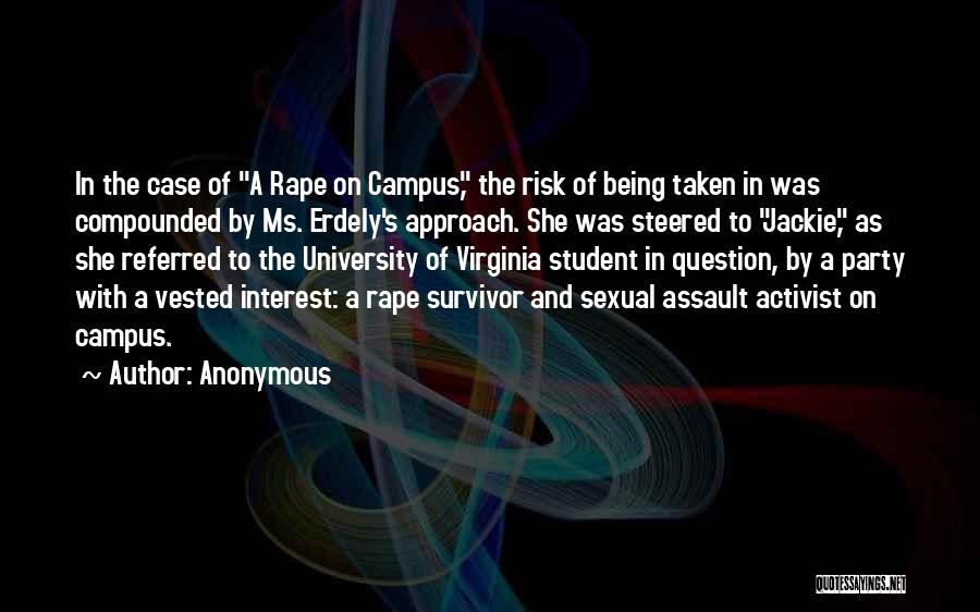 Assault Survivor Quotes By Anonymous