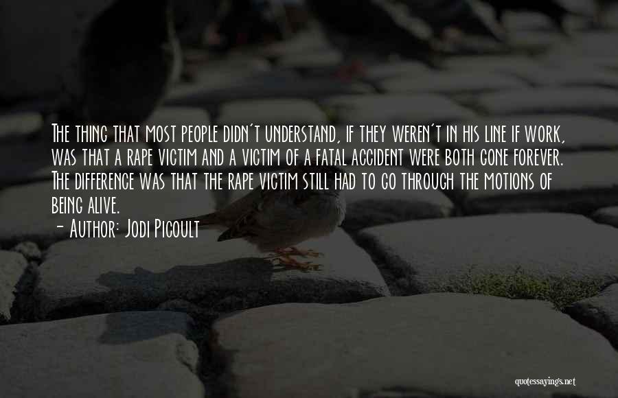 Assault Survivor Quotes By Jodi Picoult