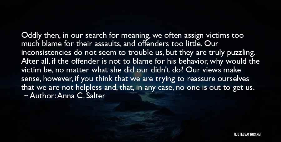 Assault Victim Quotes By Anna C. Salter