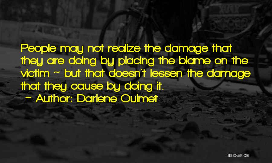 Assault Victim Quotes By Darlene Ouimet